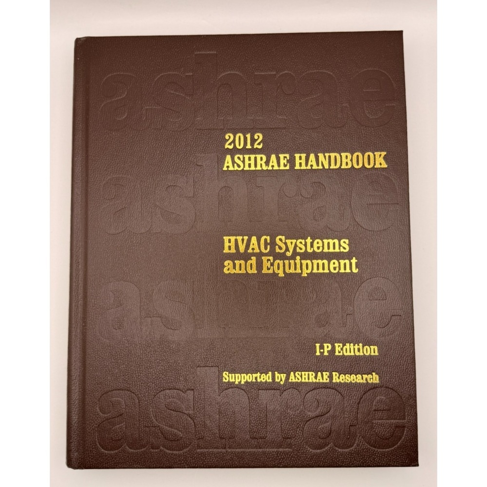 2012 ASHRAE Handbook HVAC Systems and Equipment I-P Edition Hardcover w/CD
